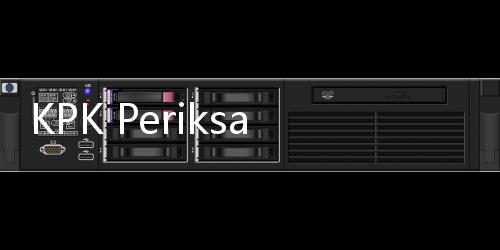 KPK Periksa Dirut Daya Radar Utama